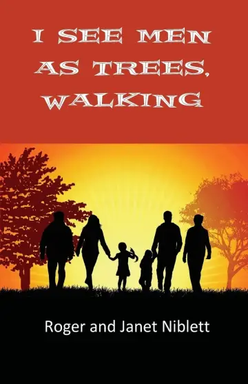 Cover of I See Men as Trees, Walking