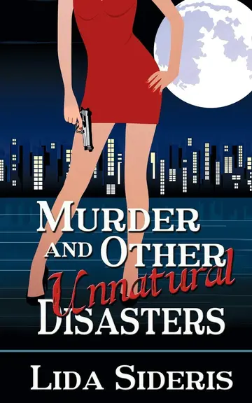 Cover of Murder and Other Unnatural Disasters