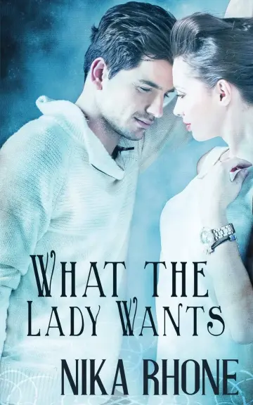 Cover of What the Lady Wants