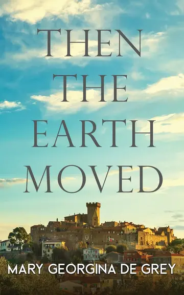 Cover of Then the Earth Moved