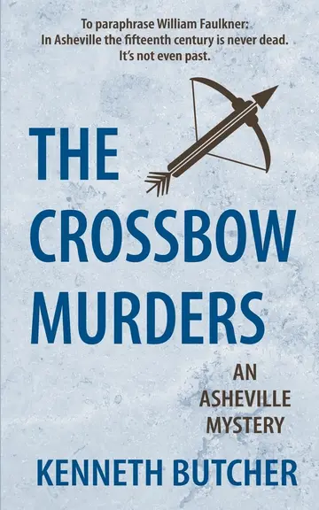 Cover of The Crossbow Murders, an Asheville Mystery