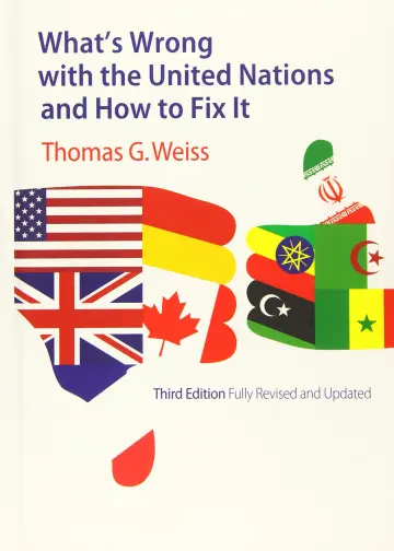 Cover of What's Wrong with the United Nations and How to Fix It