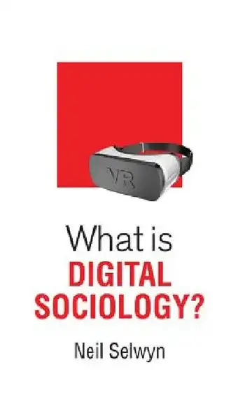 Cover of What Is Digital Sociology?
