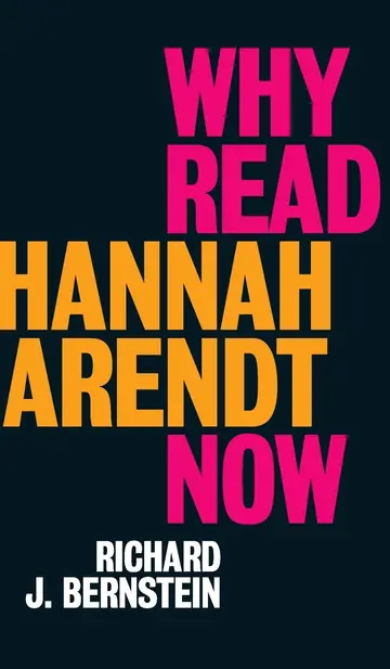 Cover of Why Read Hannah Arendt Now?