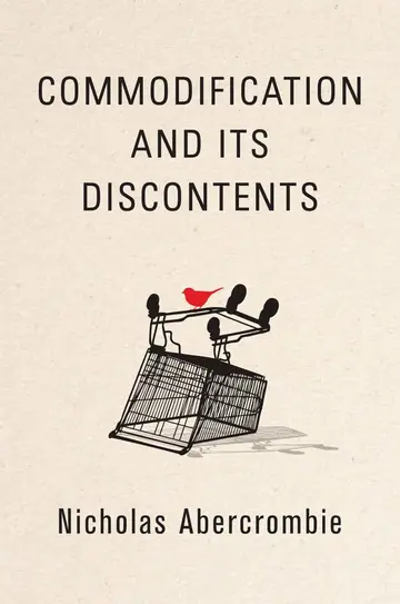Cover of Commodification and Its Discontents