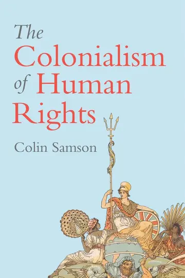 Cover of The Colonialism of Human Rights