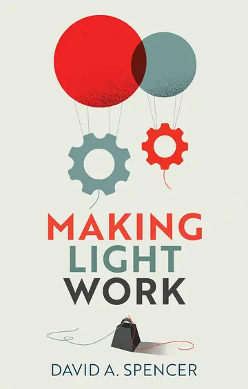 Cover of Making Light Work - An End to Toil in the Twenty-First Century