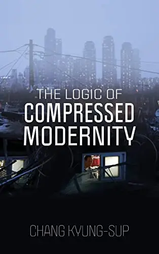 Cover of The Logic of Compressed Modernity