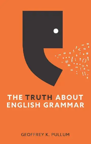 Cover of The Truth about English Grammar