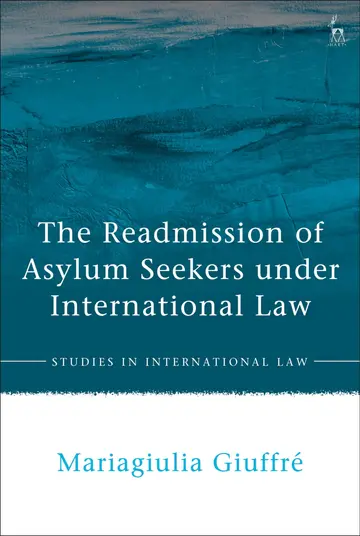 Cover of The Readmission of Asylum Seekers under International Law