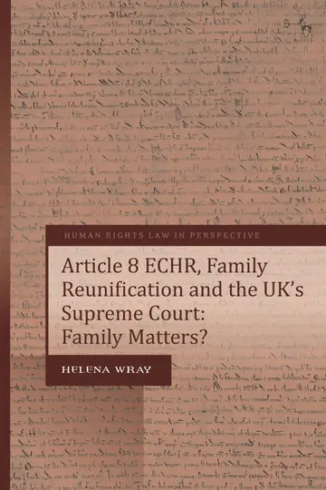 Cover of Article 8 ECHR, Family Reunification and the UK’s Supreme Court