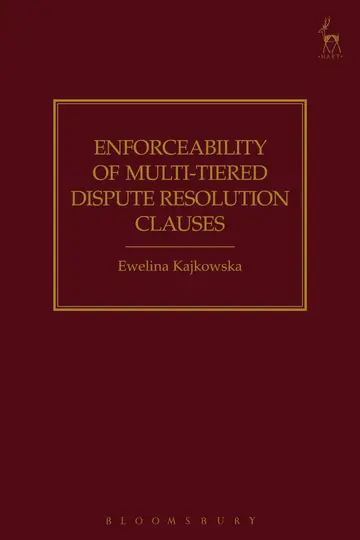 Cover of Enforceability of Multi-Tiered Dispute Resolution Clauses