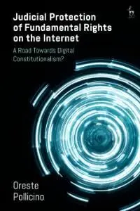 Cover of Judicial Protection of Fundamental Rights on the Internet A Road Towards Digital Constitutionalism?