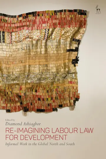 Cover of Re-Imagining Labour Law for Development