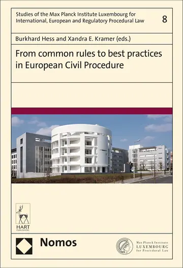 Cover of From Common Rules to Best Practices in European Civil Procedure (Studies of the Max Planck Institute Luxembourg for International, European and Regulatory Procedural Law)