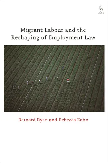 Cover of Migrant Labour and the Reshaping of Employment Law