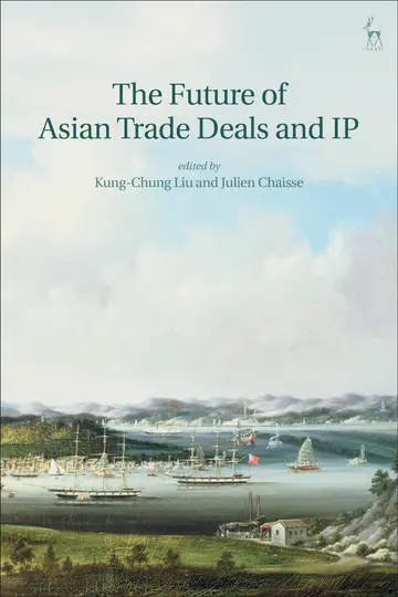 Cover of The Future of Asian Trade Deals and IP