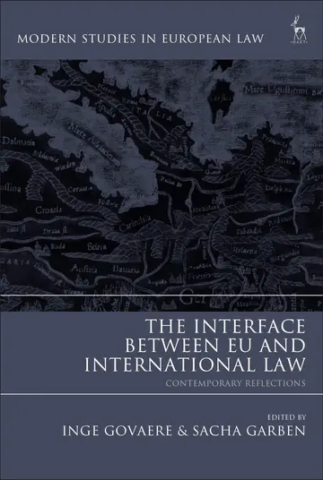 Cover of The Interface Between EU and International Law