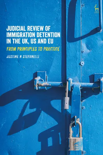 Cover of Judicial Review of Immigration Detention in the UK, US and EU