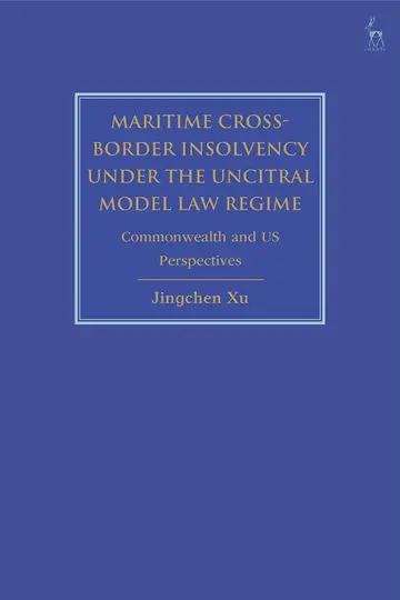 Cover of Maritime Cross-Border Insolvency under the UNCITRAL Model Law Regime