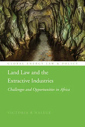 Cover of Land Law and the Extractive Industries
