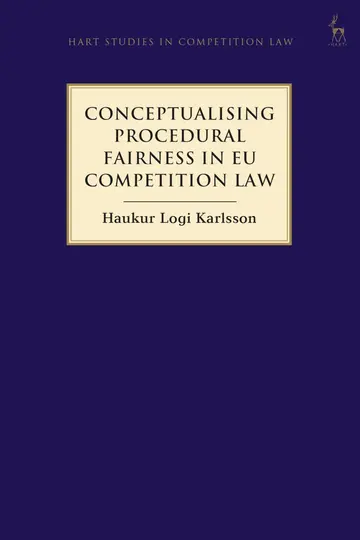 Cover of Conceptualising Procedural Fairness in Eu Competition Law