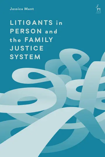Cover of Litigants in Person and the Family Justice System
