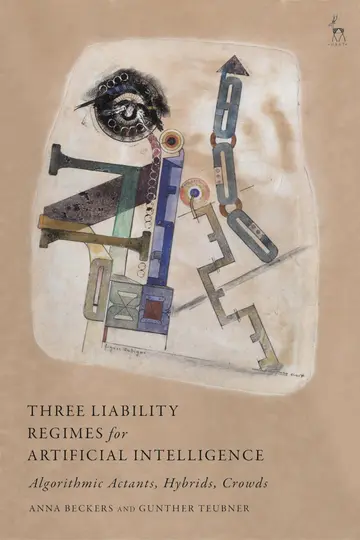 Cover of Three Liability Regimes for Artificial Intelligence