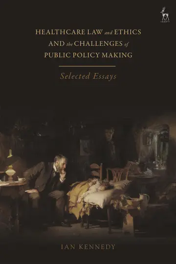Cover of Healthcare Law and Ethics and the Challenges of Public Policy Making