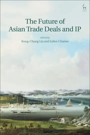 Cover of The Future of Asian Trade Deals and IP