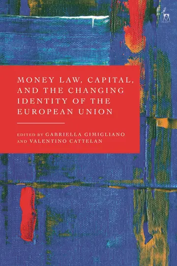 Cover of Money Law, Capital, and the Changing Identity of the European Union
