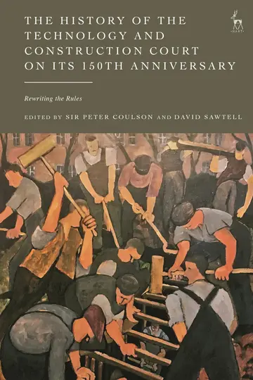 Cover of The History of the Technology and Construction Court on Its 150th Anniversary