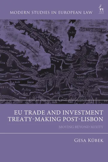Cover of EU Trade and Investment Treaty-Making in the Post-Lisbon Era