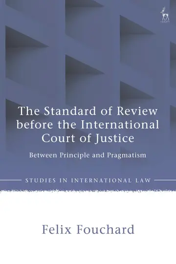 Cover of The Standard of Review Before the International Court of Justice