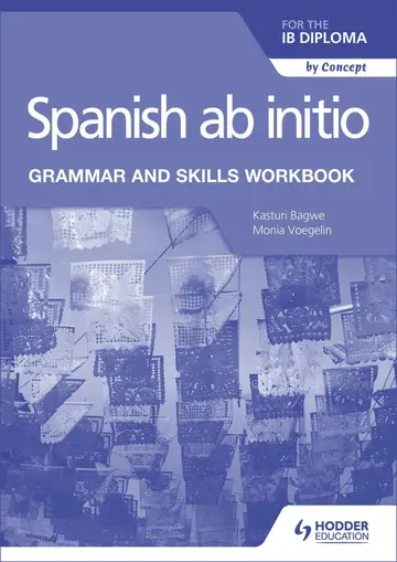 Cover of Spanish ab initio for the IB Diploma Grammar and Skills Workbook