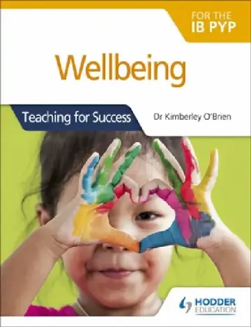 Cover of Wellbeing for the IB PYP