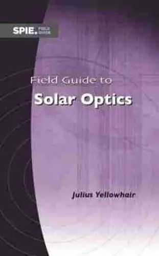 Cover of Field Guide to Solar Optics