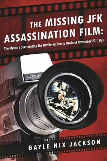 Cover of The Missing JFK Assassination Film