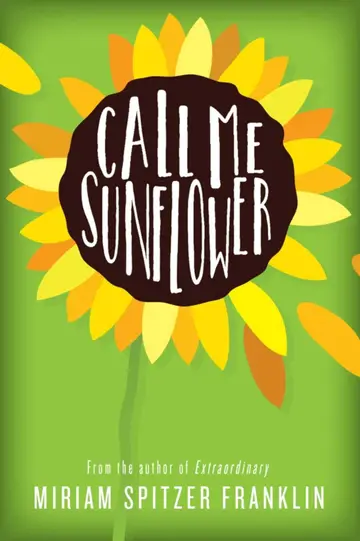 Cover of Call Me Sunflower