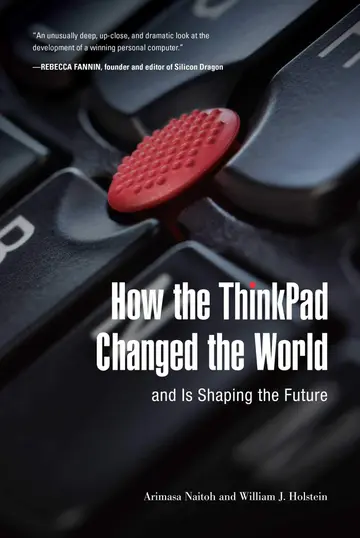 Cover of How the ThinkPad Changed the World―and Is Shaping the Future