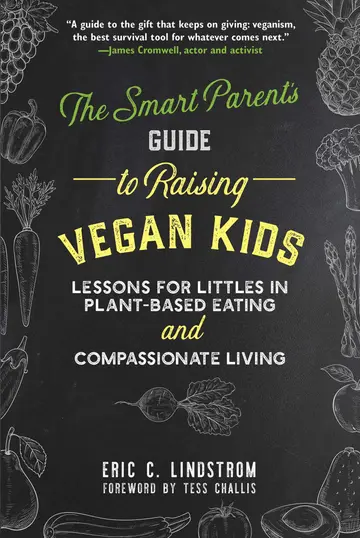 Cover of The Smart Parent's Guide to Raising Vegan Kids