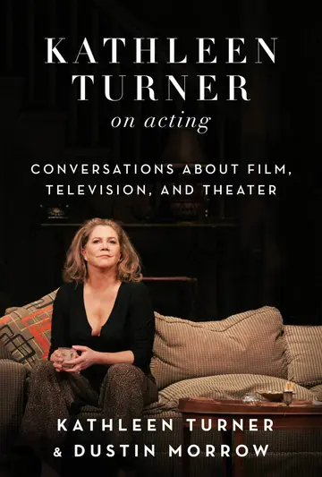Cover of Kathleen Turner on Acting
