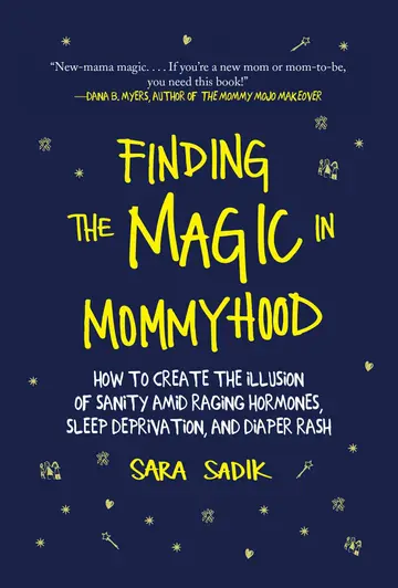 Cover of Finding the Magic in Mommyhood