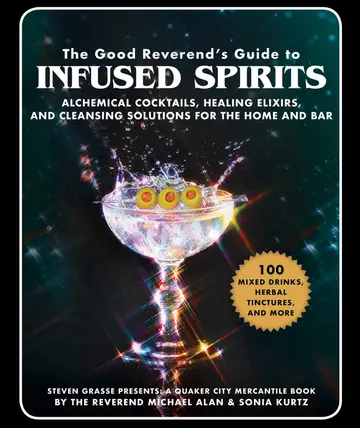 Cover of The Good Reverend's Guide to Infused Spirits