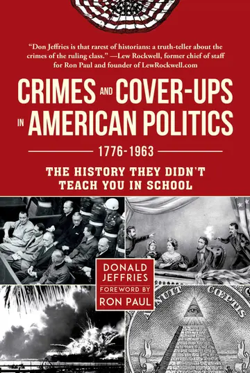 Cover of Crimes and Cover-ups in American Politics 1776-1963