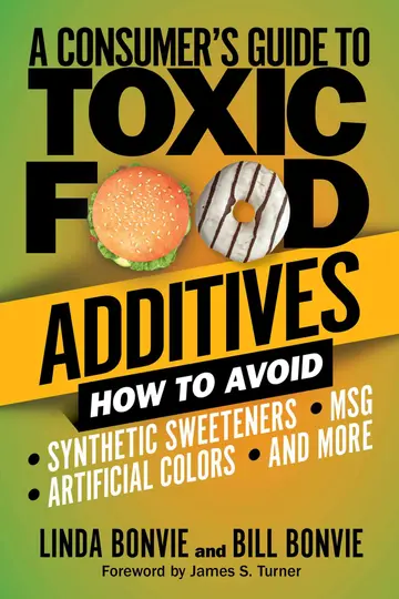 Cover of A Consumer's Guide to Toxic Food Additives