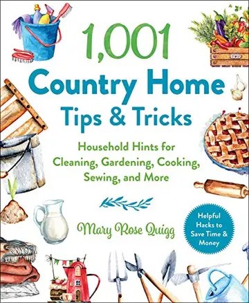 Cover of 1,001 Country Home Tips & Tricks