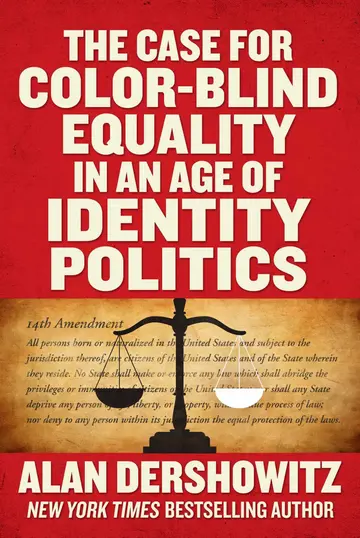 Cover of The Case for Color-Blind Equality in an Age of Identity Politics