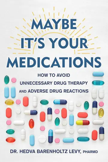 Cover of Maybe It's Your Medications