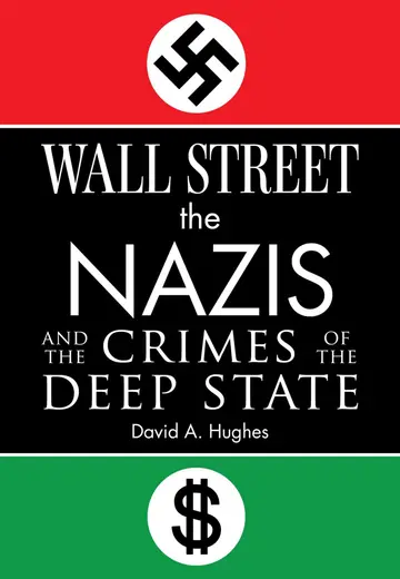 Cover of Wall Street, the Nazis, and the Crimes of the Deep State